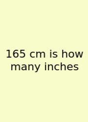 165 Cm Is How Many Inches