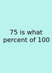 75 Is What Percent Of 100