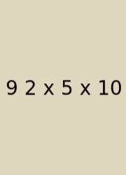 9 2 X 5 X 10