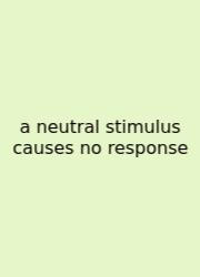 A Neutral Stimulus Causes No Response