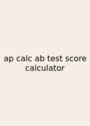 Ap Calc Ab Test Score Calculator