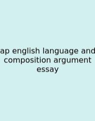 Ap English Language And Composition Argument Essay