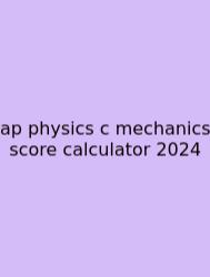 Ap Physics C Mechanics Score Calculator 2024