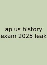 Ap Us History Exam 2025 Leak