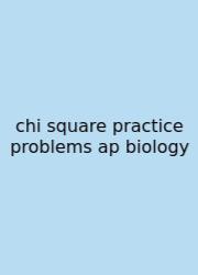Chi Square Practice Problems Ap Biology