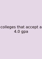 Colleges That Accept A 4.0 Gpa