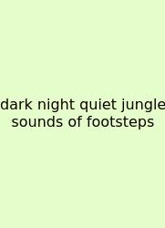Dark Night Quiet Jungle Sounds Of Footsteps