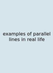 Examples Of Parallel Lines In Real Life