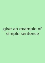 Give An Example Of Simple Sentence