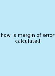 How Is Margin Of Error Calculated
