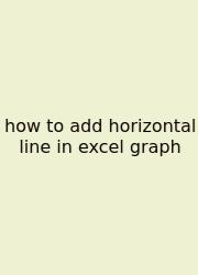 How To Add Horizontal Line In Excel Graph