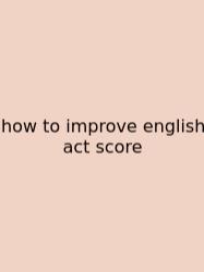 How To Improve English Act Score