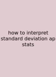 How To Interpret Standard Deviation Ap Stats