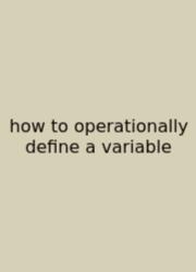 How To Operationally Define A Variable