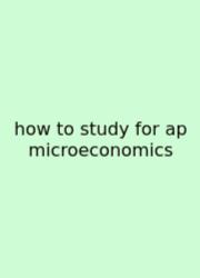 How To Study For Ap Microeconomics