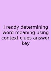 I Ready Determining Word Meaning Using Context Clues Answer Key