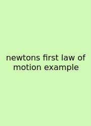 Newtons First Law Of Motion Example