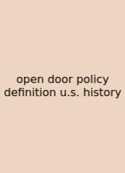 Open Door Policy Definition U.s. History