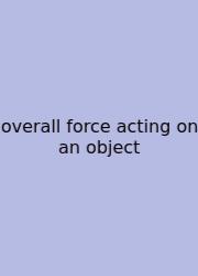 Overall Force Acting On An Object