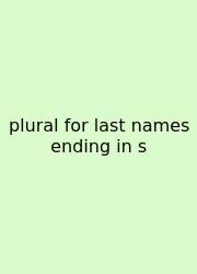 Plural For Last Names Ending In S