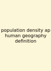 Population Density Ap Human Geography Definition