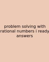 Problem Solving With Rational Numbers I Ready Answers