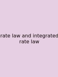 Rate Law And Integrated Rate Law