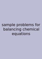 Sample Problems For Balancing Chemical Equations