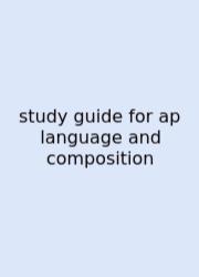 Study Guide For Ap Language And Composition