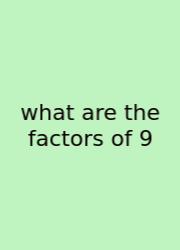 What Are The Factors Of 9