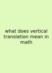 What Does Vertical Translation Mean In Math