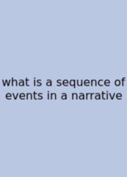 What Is A Sequence Of Events In A Narrative