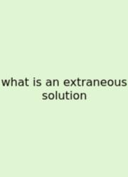 What Is An Extraneous Solution