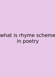 What Is Rhyme Scheme In Poetry