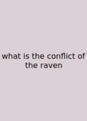 What Is The Conflict Of The Raven