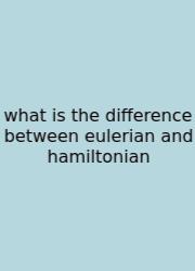 What Is The Difference Between Eulerian And Hamiltonian
