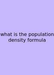 What Is The Population Density Formula