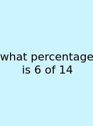 What Percentage Is 6 Of 14