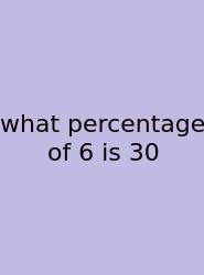 What Percentage Of 6 Is 30