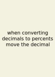 When Converting Decimals To Percents Move The Decimal