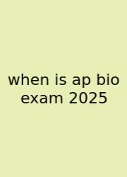 When Is Ap Bio Exam 2025