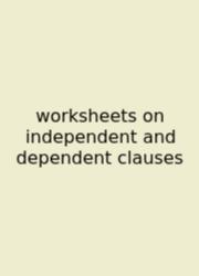Worksheets On Independent And Dependent Clauses